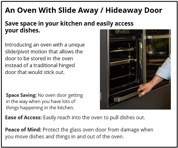 An Oven With Slide Away / Hideaway Door