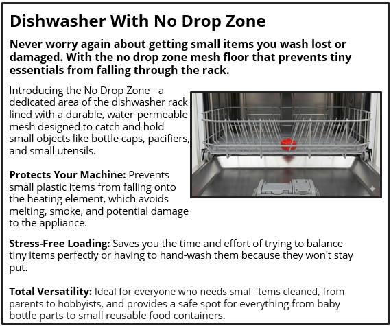 Dishwasher With No Drop Zone